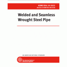 ASME B36.10 Welded and Seamless Wrought Steel Pipe, 2022