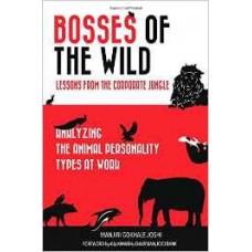Bosses of the Wild: Lessons from the Corporate Jungle