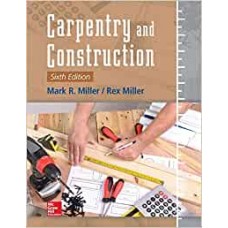 Carpentry and Construction, Sixth Edition (MECHANICAL ENGINEERING)