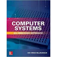 Computer Systems: An Embedded Approach (ELECTRONICS)