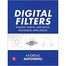 Digital Filters: Analysis, Design, and Signal Processing Applications (ELECTRONICS)
