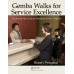 Gemba Walks for Service Excellence: The Step-by-Step Guide for Identifying Service Delighters