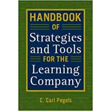 Handbook of Strategies and Tools for the Learning Company