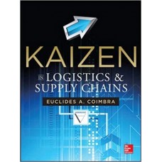 Kaizen in Logistics and Supply Chains (Indian Edition)
