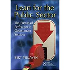 Lean for the Public Sector: The Pursuit of Perfection in Government Services