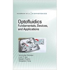 Optofluidics: Fundamentals, Devices, And Applications