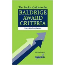 The Pocket Guide to the Baldrige Award Criteria - 12th Edition