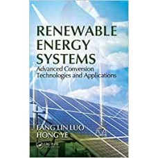 Renewable Energy Systems: Advanced Conversion Technologies and Applications (Industrial Electronics)
