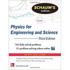 Schaum's Outline of Physics for Engineering and Science: Third Edition