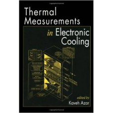 Thermal Measurements In Electronics Cooling