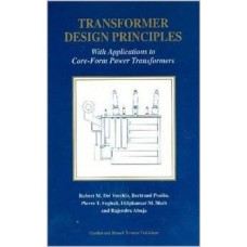 Transformer Design Principles: With Applications To Core-Form Power Transformers