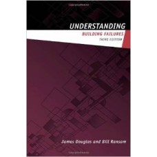Understanding Building Failures, 3Rd Edition
