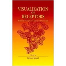 Visualizaton Of Receptors: Methods In Light And Electron Microscopy