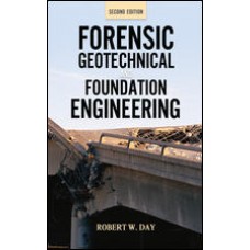 Forensic Geotechnical and Foundation Engineering 2/E